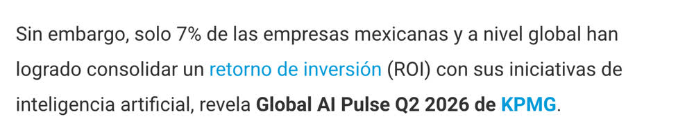 solo 7% de las empresas mexicanas y a nivel global han logrado consolidar un retorno de inversión
