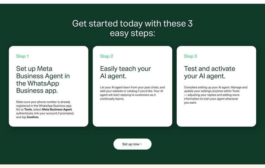 Página oficial: Get started today with these 3 easy steps — set up in the WhatsApp Business app, teach your AI agent, test and activate